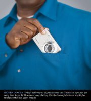 Today's subcompact digital cameras can fit easily in a pocket, yet many have larger LCD screens, longer battery life, shorter recycle times and higher resolution than last year's models.