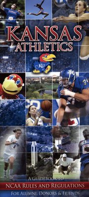 Brochures available through the Kansas Athletics, Inc., compliance office outline the proper way for boosters, alumni and other fans to interact with athletes without drawing the ire of the NCAA.