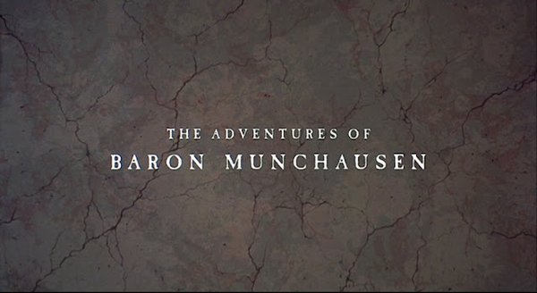 "The Adventures of Baron Munchausen". 1989, directed by Terry Gilliam.