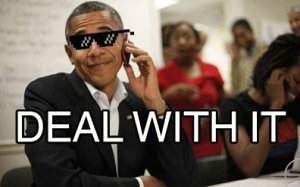 barack-obama-deal-with-it_t300x187.jpg?1