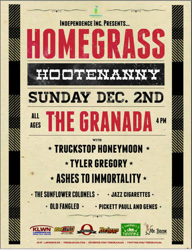 The Homegrass Hootenanny will be Sunday December 2 at The Granada. Truckstop Honeymoon, Ashes to Immortality, and Tyler Gregory and more. Tickets are only $10 and are available at The Granada or on their website. Doors open at 4:00. by Brenda Brown