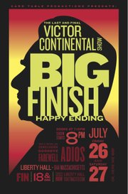 The LAST Victor Continental Show: Big Finish, Happy Ending will be held Friday and Saturday at Liberty Hall, 644 Massachusetts St.