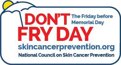 The Friday before Memorial Day is National Don't Fry Day 